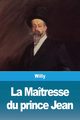 La Matresse du prince Jean, Willy