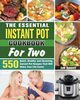 The Essential Instant Pot Cookbook For Two, Bennett Jodi