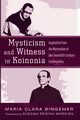 Mysticism and Witness in Koinonia, Bingemer Maria Clara