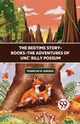 The Bedtime Story-Books-The Adventures Of Unc' Billy Possum, Burgess Thornton W.