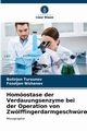 Homostase der Verdauungsenzyme bei der Operation von Zwlffingerdarmgeschwren, Tursunov Botirjon