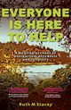 Everyone is Here to Help, Stacey Ruth M