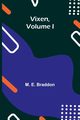 Vixen, Volume I., E. Braddon M.