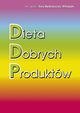 Dieta Dobrych Produktw, Bednarczyk-Witoszek Ewa