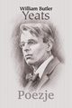 Poezje, William Butler Yeats