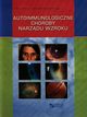 Autoimmunologiczne choroby narzdu wzroku, Kaski Jacek J., Kubicka-Trzska Agnieszka