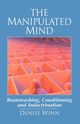 The Manipulated Mind, Winn Denise