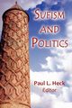 Sufism and Politics, Heck Paul L.