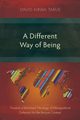 A Different Way of Being, Tarus David Kirwa