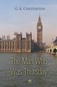 The Man Who Was Thursday, Chesterton G.K.