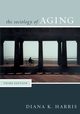Sociology of Aging, Harris Diana