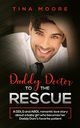 Daddy Doctor To The Rescue, Moore Tina