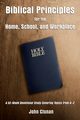 Biblical Principles for the Home, School, and Workplace, Clunan John