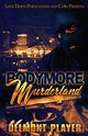 Bodymore Murderland, Player Delmont