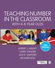 Teaching Number in the Classroom with 4-8 Year Olds, Wright Robert J
