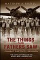 The War in the Air-Combat, Captivity, Reunion, Rozell Matthew