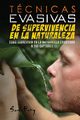 Tcnicas Evasivas de Supervivencia en la Naturaleza, Fury Sam