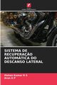 SISTEMA DE RECUPERA?O AUTOMTICA DO DESCANSO LATERAL, Kumar R S Mohan