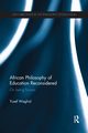 African Philosophy of Education Reconsidered, Waghid Yusef