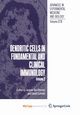 Dendritic Cells in Fundamental and Clinical Immunology, 