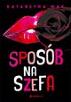 Sposb na szefa, Mak Katarzyna