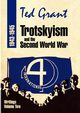 Trotskyism and the Second World War 1943-45, Grant Ted