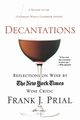 Decantations, Prial Frank J.
