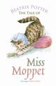 The Tale of Miss Moppet, Potter Beatrix