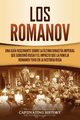 Los Romanov, History Captivating