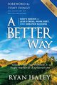 A Better Way, Haley Ryan
