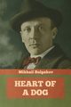 Heart of a Dog, Bulgakov Mikhail