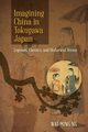 Imagining China in Tokugawa Japan, Ng Wai-ming