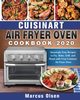 Cuisinart Air Fryer Oven Cookbook -2020, Olsen Marcus
