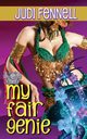 My Fair Genie, Fennell Judi