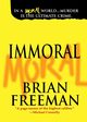 Immoral, Freeman Brian
