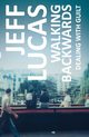Walking Backwards, Lucas Jeff