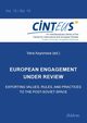 European Engagement under Review. Exporting Values, Rules, and Practices to the Post-Soviet Space, 