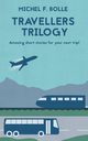 TRAVELLERS TRILOGY, Bolle Michel F.