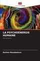 LA PSYCHONERGIE HUMAINE, Musabekova Karima
