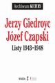 Listy 1943-1948, Giedroyc Jerzy, Czapski Jzef