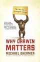 Why Darwin Matters, Shermer Michael