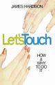 Let's Touch, Hardison Jim