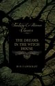 The Dreams in the Witch House (Fantasy and Horror Classics);With a Dedication by George Henry Weiss, Lovecraft H. P.
