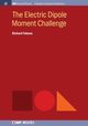 The Electric Dipole Moment Challenge, Talman Richard