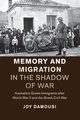 Memory and Migration in the Shadow of War, Damousi Joy