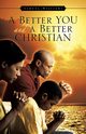 A Better You and A Better Christian, Williams Samuel