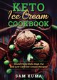 Keto Ice Cream Cookbook, Kuma Sam