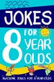 Jokes for 8 Year Olds, Summers Linda