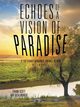 Echoes of a Vision of Paradise, Scott Frank