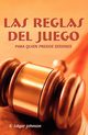 LAS REGLAS DEL JUEGO (Spanish, Johnson B. Edgar